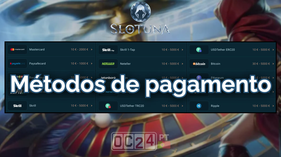 A Slotuna Online oferece vários métodos de pagamento aos jogadores